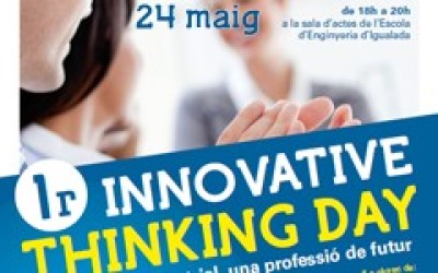 1r. Innovative Thinking Day a lï¿½Escola dï¿½Enginyeria dï¿½Igualada