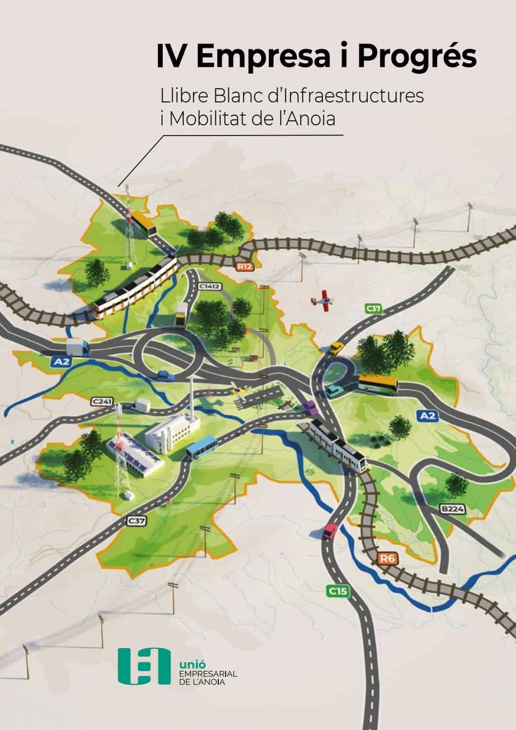 Empresa i Progrés IV Llibre Blanc d'infraestructures i Mobilitat de l'Anoia 2020